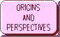 Link to Origins and Perspectives featured work